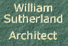 William Sutherland Architect - click for  Practice Profile